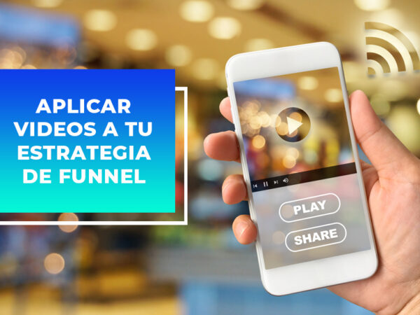 aplicar-videos-estrategia-funnel