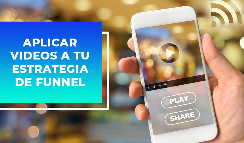 aplicar-videos-estrategia-funnel