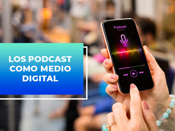 lo-podcast-como-medio-digital